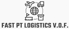 Fast PT Logistics V.O.F - International Transportation Company